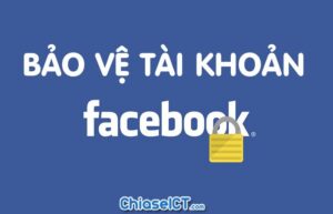 bảo vệ tài khoản facebook