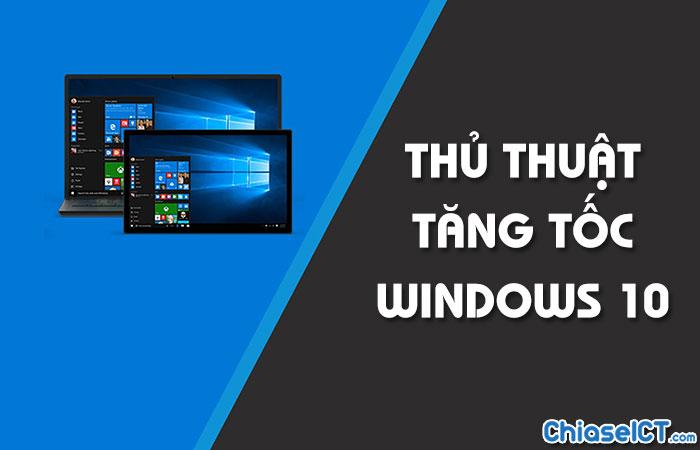 tăng tốc windows 10
